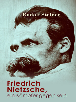 cover image of Friedrich Nietzsche, ein Kämpfer gegen seine Zeit
